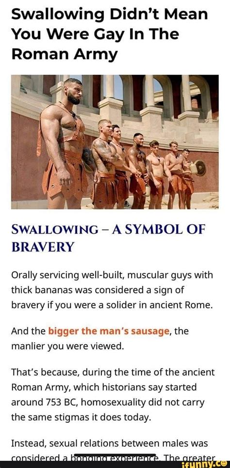 gay cum|Swallowing Didn’t Mean You Were Gay In The Roman Army